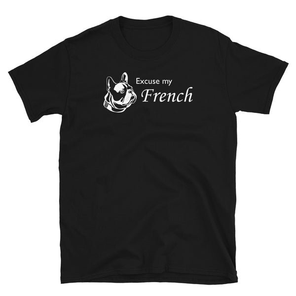 Excuse My French - Black Short-Sleeve Unisex T-Shirt