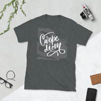 Carpe Diem - Black/Navy/Dark Heather/Sport Gray -  Short-Sleeve Unisex T-Shirt