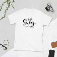 Life Succs Without You - White/Grey - Short-Sleeve T-Shirt